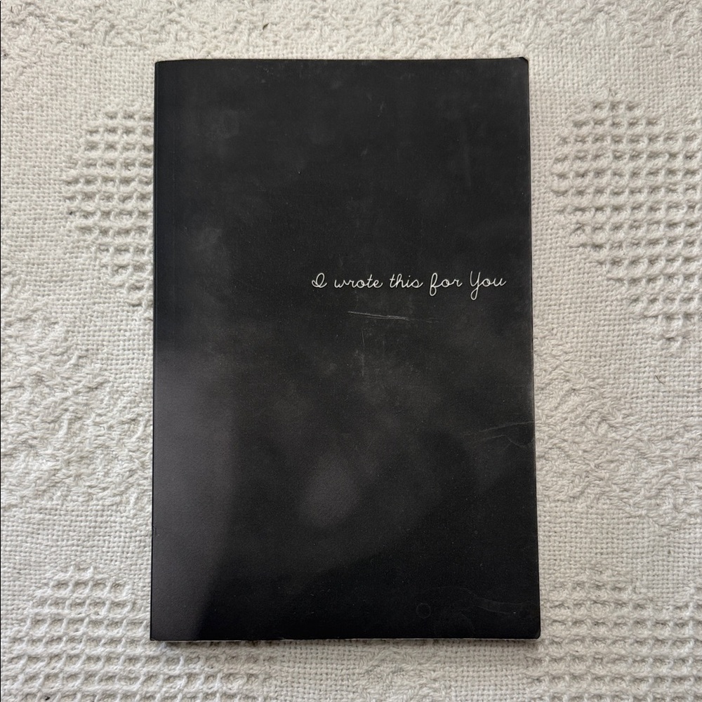 I Wrote This For You Book of Poetry
